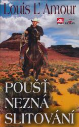 Poušť nezná slitování