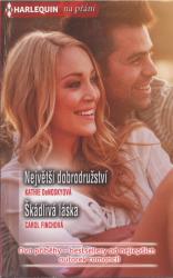 Kniha Největší dobrodružství / Škádlivá láska Největší dobrodružství / Škádlivá láska