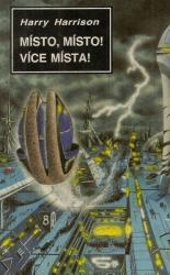Místo, místo! Více místa!