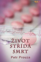 Život střídá smrt