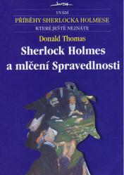 Sherlock Holmes a mlčení Spravedlnosti