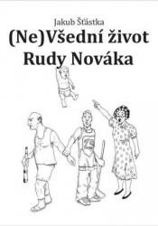 (Ne)Všední život Rudy Nováka