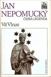 Jan Nepomucký, česká legenda