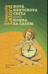 Nová Hektorova cesta aneb Honba za časem