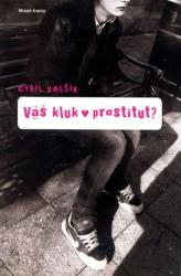 Váš kluk – prostitut?