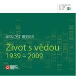 Život s vědou 1939-2009