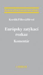 Európsky zatýkací rozkaz. Komentár