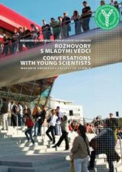 Rozhovory s mladými vědci. Conversations with young scientists
