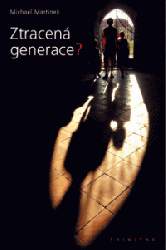 Ztracená generace?