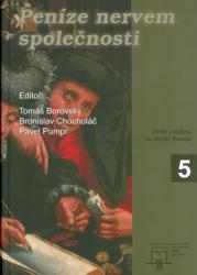 Peníze nervem společnosti