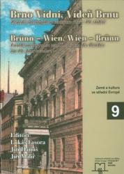 Brno Vídni, Vídeň Brnu. Zemské metropole a centrum říše v 19. století