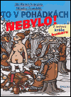 To v pohádkách nebylo!