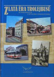 Zlatá éra trolejbusů