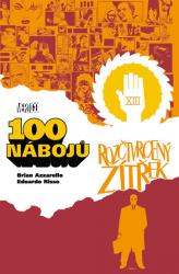 Kniha 100 nábojů – Rozčtvrcený zítřek 100 nábojů – Rozčtvrcený zítřek