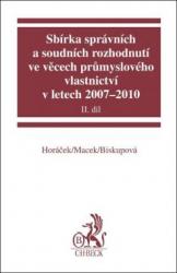 Sbírka správních a soudních rozhodnutí ve věcech průmyslového vlastnictví v letech 2007-2010, II. díl