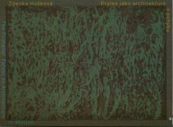 Prales jako architektura v pohybu