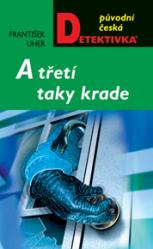 A třetí taky krade