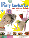 Párty kuchařka pro kluky a holky