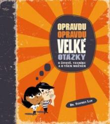 Opravdu opravdu velké otázky o životě, vesmíru a o všem možném