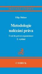 Metodologie nalézání práva. Úvod do právní argumentace