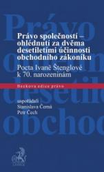 Právo společnosti - ohlédnutí za dvěma desetiletími účinnosti obchodního zákoníku