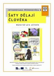 Integrovaná přírodověda 5. Šaty dělají člověka