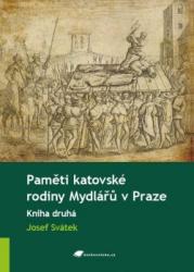 Paměti katovské rodiny Mydlářů v Praze: Kniha druhá