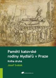 Paměti katovské rodiny Mydlářů v Praze: Kniha druhá