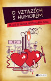 O vztazích s humorem – Hledá se autor bestselleru 2012