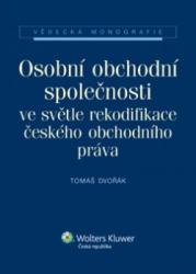 Osobní obchodní společnosti ve světle rekodifikace českého obchodního práva