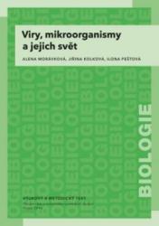 Viry, mikroorganismy a jejich svět