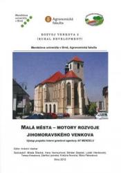 Malá města - motory rozvoje jihomoravského venkova