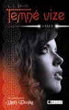 Temné vize – Vášeň