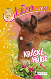 Líza a spol. – Krásné hříbě