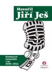 Hovořil Jiří Ješ