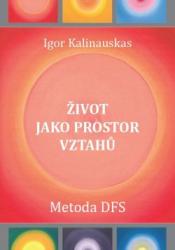 Život jako prostor vztahů
