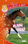 Líza a spol. – Hlavní role