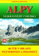 Alpy - nejkrásnější vyhlídky - turistický průvodce