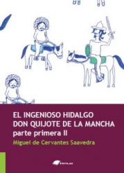 El ingenioso hidalgo Don Quijote De La Mancha - Parte primera II