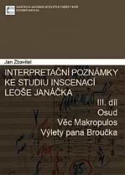 Interpretační poznámky ke studiu inscenací Leoše Janáčka 3. díl