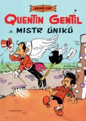 Velká esa 1 – Quentin Gentil a mistr úniků