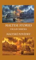 Maltese stories, Maltské povídky
