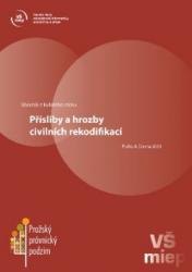 Přísliby a hrozby civilních rekodifikací