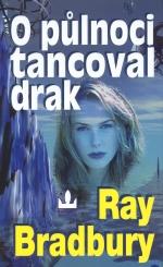 Kniha O půlnoci tancoval drak O půlnoci tancoval drak