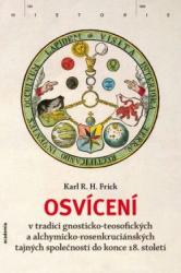 Osvícení v tradici gnosticko-teosofických a alchymicko-rosenkruciánských tajných společností do konce 18. století