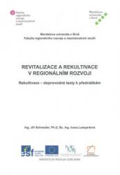 Revitalizace a rekultivace v regionálním rozvoji