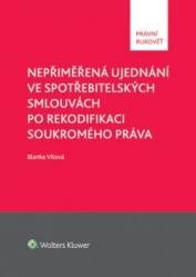 Nepřiměřená ujednání ve spotřebitelských smlouvách po rekodifikaci soukromého práva