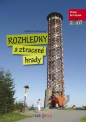 Rozhledny a ztracené hrady