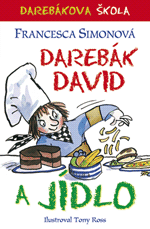 Darebák David a jídlo