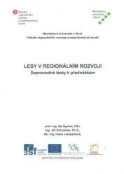 Lesy v regionálním rozvoji - Doprovodné texty k přednáškám